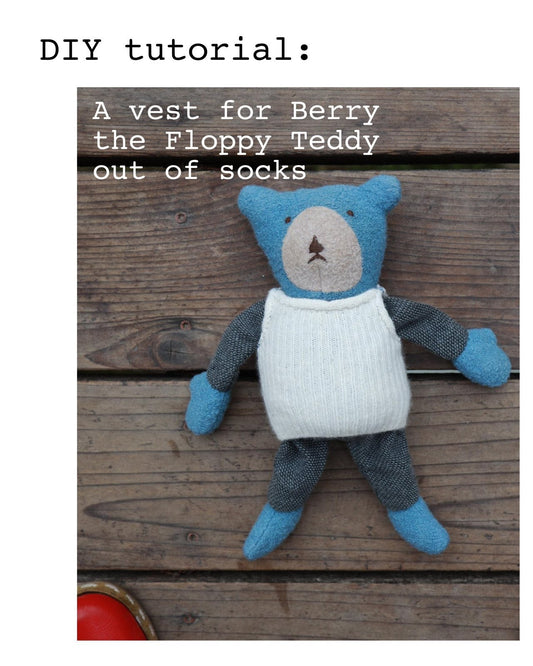 cover page for berry the floppy teddy diy tutorial bear in cashmere sock vest